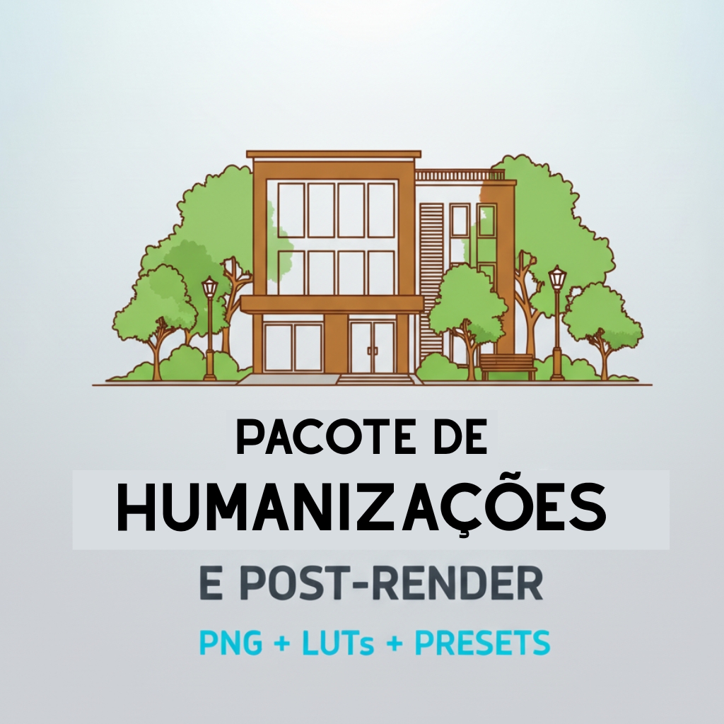 Pack de Humanizações e Post-Render.
